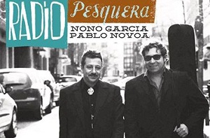 Imagen: Radio Pesquera. Pablo Novoa & Nono García